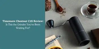 I Switched to the Timemore Chestnut C2S and Here is What Happened